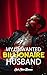 My Unwanted Billionaire Hus...