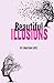 Beautiful Illusions