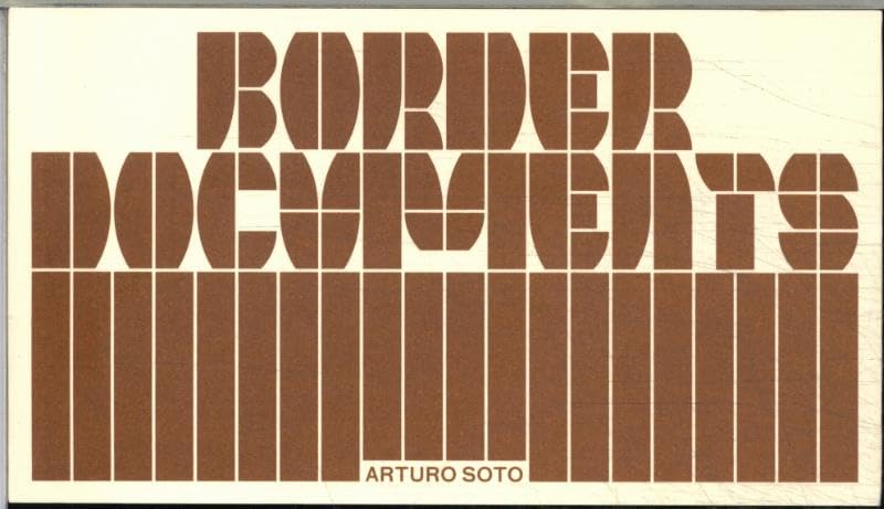 Arturo Soto - Border Documents (Paperback)