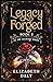 Legacy Forged