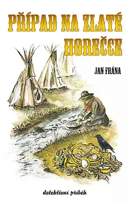Případ na Zlaté horečce (Hardcover)