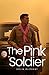 The Pink Soldier by Colin Oliphant