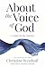 About the Voice of God: A Guide for the Journey