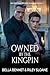Owned By the Kingpin by Bella Bennet