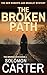 The Broken Path: The Addictive New Roberts and Bradley Crime Thriller