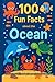 100 Fun Facts about Oceans of the World: interesting facts and quiz questions for family fun