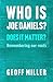 WHO IS JOE DANIELS? DOES IT...