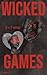 Wicked Games (South Kenton Stories: Foe Dub Fo' Life #5)