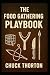 The Food Gathering Playbook...