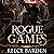 Rogue Games (Alpha Games, Book 1)