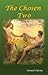 The Chosen Two (The Real Li...