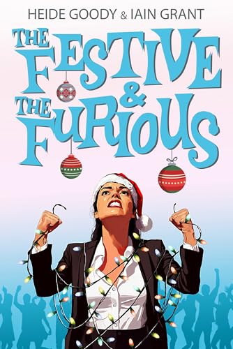 The Festive and the Furious (Kindle Edition)