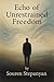 Echo of Unrestrained Freedo...