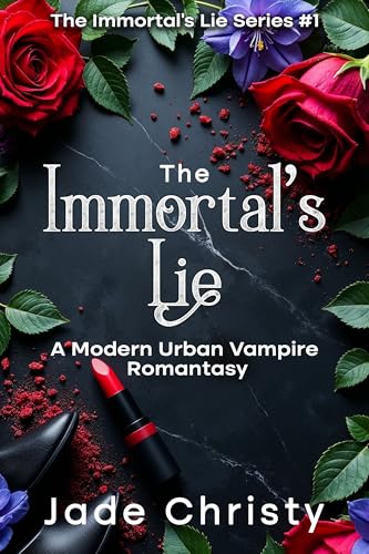 The Immortal's Lie (The Immortal's Lie #1)