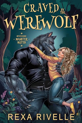 Craved by the Werewolf: A Paranormal Monster Romance (Mystic Ridge Monster Mates)