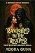 Ravished by the Reaper by Adora Quinn