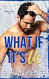 What if It's Us