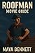 ROOFMAN MOVIE GUIDE: The He...