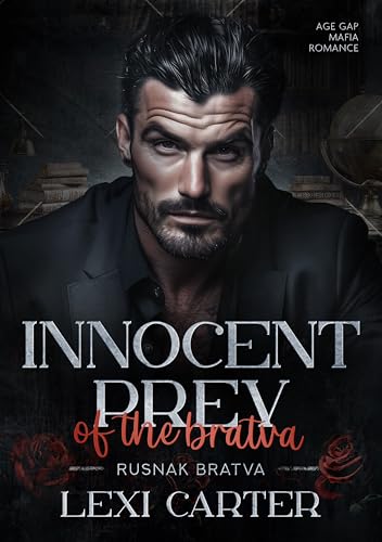 Innocent Prey of the Bratva: Age Gap Mafia Romance (Rusnak Bratva Book 3)