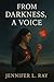 From Darkness, A Voice