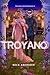 TROYANO : (Desterrados Livr...