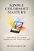 Kindle Colorsoft Mastery by Miles Harcourt