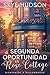 Segunda Oportunidad En Rose Cottage: Un Pequeño Pueblo Un Dulce Romance (Bienvenido A Willowbrook nº 3) (Spanish Edition)