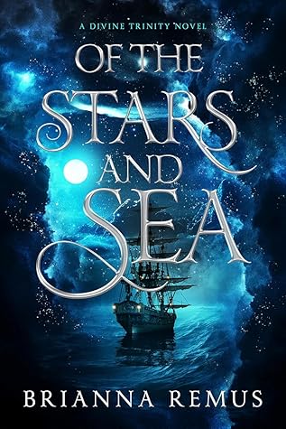 Of the Stars and Sea (A Divine Trinity #1)