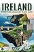 Ireland Bucket List Adventure Travel Guide by Planet Quest