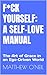 F*ck Yourself: A Self-Love ...