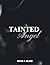 Tainted Angel: BWWM Romance