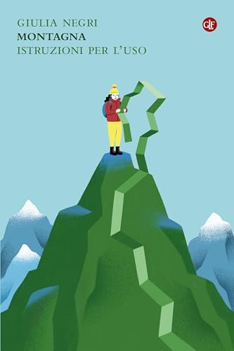Montagna: Istruzioni per l'uso (Italian Edition)