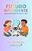 Futuro Inteligente by Ricardo Ribeiro