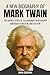A New Biography of Mark Twa...