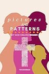 Pictures and Patterns: Why God Created Women