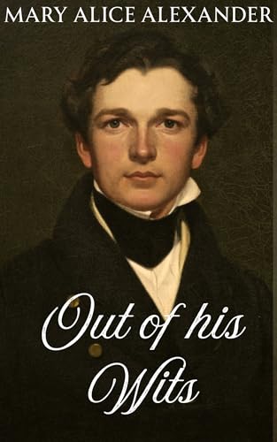 Out of His Wits: A Pride and Prejudice Variation (Kindle Edition)