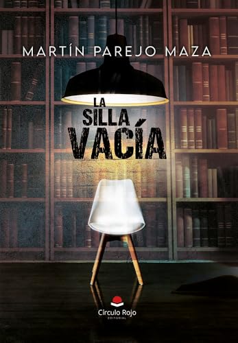 La silla vacía (Spanish Edition)