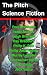 The Pitch Science Fiction 2...
