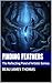Finding Feathers: The Refle...