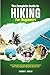 The Complete Guide to Hikin...