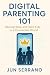 Digital Parenting 101: Rais...