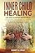 Inner Child Healing - An En...