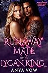 Runaway Mate of the Lycan King  (Forbidden Alpha Kings #48)