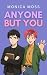 Anyone But You: An Enemies ...
