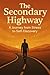 The Secondary Highway: A Jo...