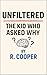 Unfiltered by R. Cooper