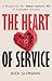 The Heart of Service by Nick Glimsdahl