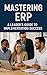 Mastering ERP by Manoj Thakur