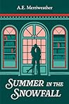 Summer in the Sno...