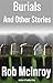 Burials and Other Stories